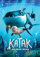 Katak, the Brave Beluga