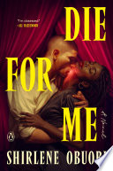 Die for me : a novel