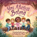 You always belong : knowing God's love &amp; finding your place by Vuolo, Jinger Duggar (Book)