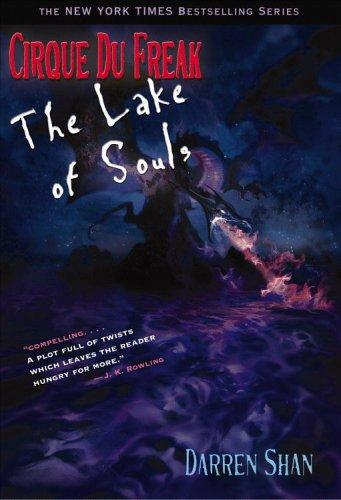 Cirque du Freak : The Lake of Souls by Shan, Darren