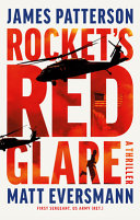 Rocket's red glare : a thriller by Patterson, James (Book)