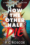 How the other half die.