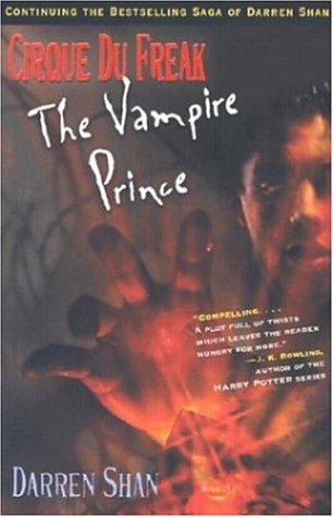 Cirque du Freak : The Vampire Prince by Shan, Darren