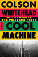 Cool machine. : a novel