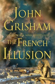 The French illusion by Grisham, John
