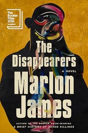 The disappearers by James, Marlon