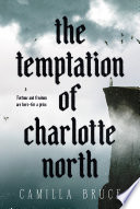 The temptation of Charlotte North