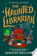 The haunted librarian by Wallace, Auralee