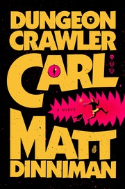 Dungeon crawler Carl. by Dinniman, Matt (Book)