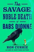 The savage, noble death of Babs Dionne