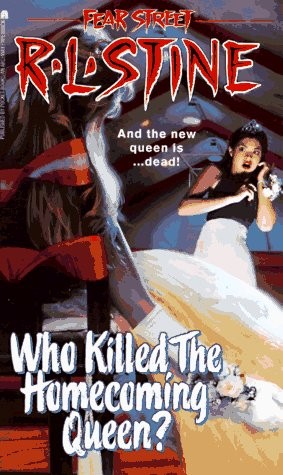 Who killed the homecoming queen? by Stine, R. L.