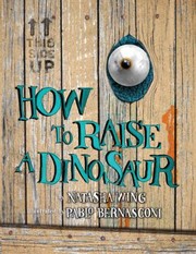How to raise a dinosaur
