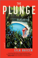 The plunge : a novel by Raicek, Lila