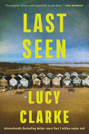 Last seen : a thriller