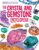 The crystal and gemstone encyclopedia