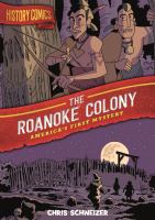 History Comics : The Roanoke Colony