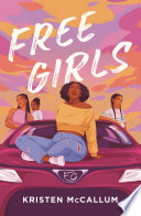 Free girls by McCallum, Kristen