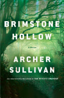 Brimstone hollow. : an Annie Gore novel by Sullivan, Archer.