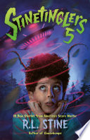 Stinetinglers. : 10 new stories from America's scare master by Stine, R. L.