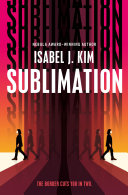 Sublimation by Kim, Isabel J.