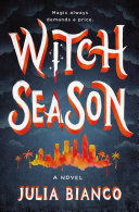 Witch season. : a novel