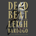 Dead beat. by Bardugo, Leigh (Book)