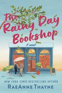 The rainy day bookshop by Thayne, RaeAnne (Book)