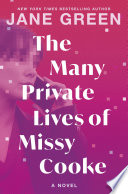 The many private lives of Missy Cooke : a novel by Green, Jane (Book)