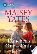 The rancher's one and only. by Yates, Maisey