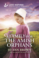 A family for the Amish orphans. by Brown, Jo Ann