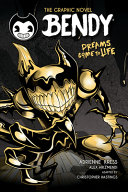 Bendy. : dreams come to life by Kress, Adrienne (Book)