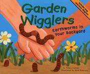 Garden wigglers : earthworms in your backyard