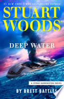 Stuart Woods' Deep water. by Battles, Brett