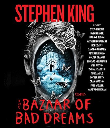 The bazaar of bad dreams : stories by King, Stephen