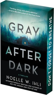 Gray after dark by Ihli, Noelle W.