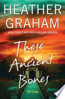 These ancient bones. by Graham, Heather