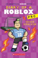 Soccer Simulator (Diary of a Roblox Pro #10)