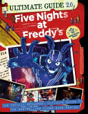 Five nights at Freddy's : ultimate guide 2.0 by Cawthon, Scott (Book)