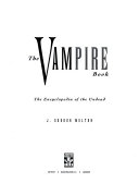 The vampire book : the encyclopedia of the undead by Melton, J. Gordon. (Book)