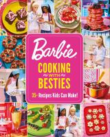 Barbie : Cooking with Besties by Mattel (Book)