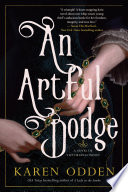 An artful dodge : [a novel of Victorian London] by Odden, Karen (Book)