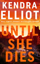 Until she dies. by Elliot, Kendra