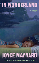 In Wonderland : a novel by Maynard, Joyce