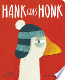 Hank goes honk by Powell-Tuck, Maudie (Book)