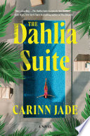The dahlia suite : a novel