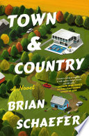 Town &amp; country : a novel