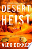 Desert heist : a novel