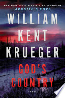 God's country. : a novel by Krueger, William Kent
