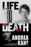 Life or death. by Kane, Andrea