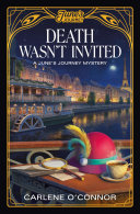 Death wasn't invited : a June's Journey mystery by O'Connor, Carlene